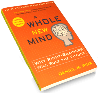 A Whole New Mind by Dan Pink