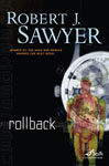 Rollback by Robert J. Sawyer