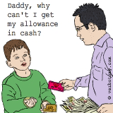 Why can't I get my allowance in cash?
