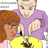 Ewhh! You're eating chocolate-covered ants with a knife and fork!?