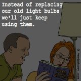 Instead of replacing our old light bulbs...