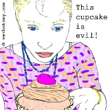 This cupcake is evil! I must destroy it, before it destroys me.