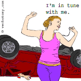I am in tune with me.