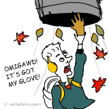 Omigawd! It's got my glove!