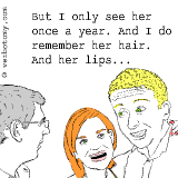 But I only see her once a year