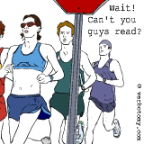 Wait! Can't you guys read? That's a stop sign!