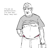 I'm not an exhibitionist. I'm just very, very hot!