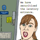 We have securitized the lavatory entrance systems