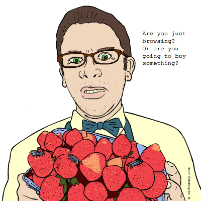 Are you just browsing?