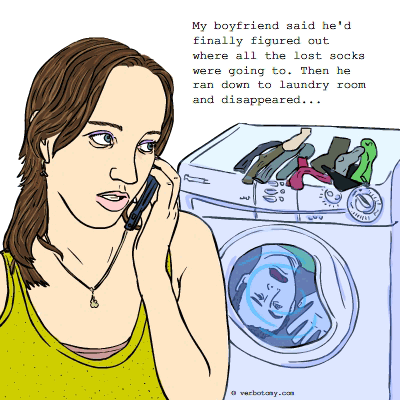 My boyfriend disappeared in the laundry!
