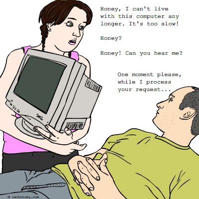 Honey? Honey! Can you hear me?
